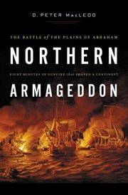 Northern Armageddon The Battle of the Plains of Abraham