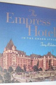 The Empress Hotel In the Grand Style