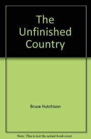 The Unfinished Country To Canada with Love and Some Misgivings