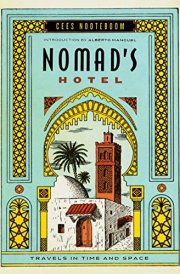 Nomad's Hotel Travels in Time and Space