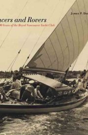 Racers and Rovers 100 Years of the Royal Vancouver Yacht Club
