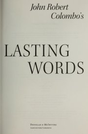 John Robert Colombo's Famous Lasting Words Great Canadian Quotations