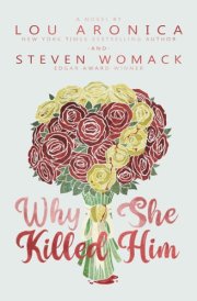 Why She Killed Him A Novel
