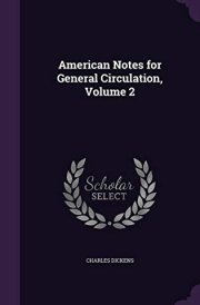 American Notes for General Circulation, Volume 2