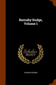 Barnaby Rudge, Volume 1