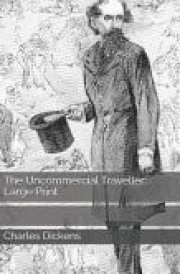 The Uncommercial Traveller Large Print