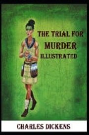 The Trial for Murder Illustrated