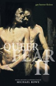Queer Fear: Gay Horror Fiction, Vol. 2