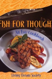 Fish for Thought An Eco-Cookbook