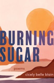 Burning Sugar Poems