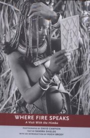 Where Fire Speaks A Visit with the Himba