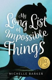 My Long List of Impossible Things