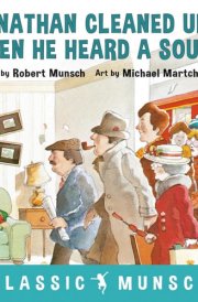 Jonathan Cleaned Up--Then He Heard a Sound