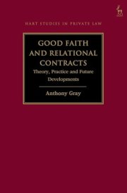 Good Faith and Relational Contracts, Volume 1 Theory, Practice and Future Developments