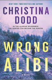 Wrong Alibi An Alaskan Mystery