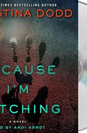 Because I'm Watching: A Novel (The Virtue Falls Series, 3)