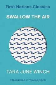 Swallow the Air First Nations Classics