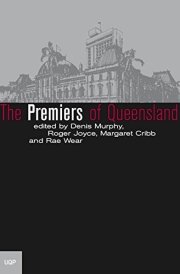The Premiers of Queensland