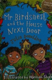 Mr Birdsnest and the House Next Door