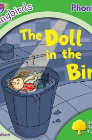 Oxford Reading Tree: Stage 2: More Songbirds Phonics: The Doll in the Bin