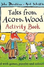Tales from Acorn Wood Activity Book