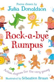 Rock-A-Bye Rumpus Action Rhymes for the Very Young