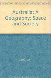 Australia: A Geography: Space and Society