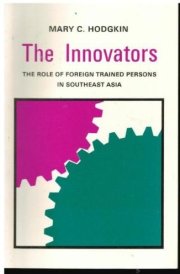 The innovators: the role of foreign trained persons in Southeast Asia