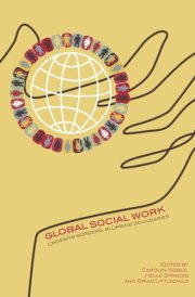 Global social work Crossing borders, blurring boundaries