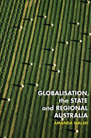 Globalisation, the State and Regional Australia