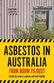 Asbestos in Australia: From Boom to Dust (Australian History)