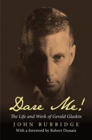Dare Me!: The Life and Work of Gerald Glaskin (Gay and Lesbian Perspectives)