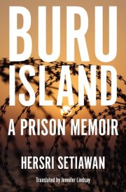 Buru Island A Prison Memoir