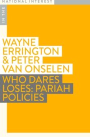 Who Dares Loses Pariah Policies