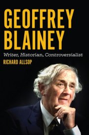 Geoffrey Blainey Writer, Historian, Controversialist