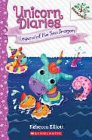 Legend of the Sea Dragon: a Branches Book (Unicorn Diaries #12)