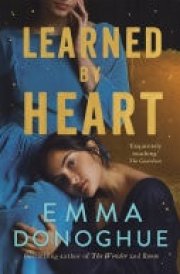Learned By Heart The deeply moving historical novel from the award-winning author of Room
