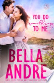 You Do Something To Me The New York Sullivans, Book 7