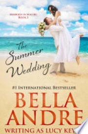The Summer Wedding (Married in Malibu, Book 2) A sweet beach romance