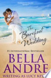 The Barefoot Wedding (Married in Malibu) Contemporary Romance