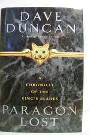 Paragon Lost A Chronicle of the King's Blades