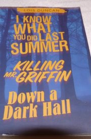 I Know what You Did Last Summer Killing Mr. Griffin ; Down a Dark Hall