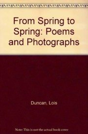 From Spring to Spring Poems and Photographs