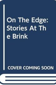 On the Edge Stories at the Brink