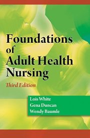 Foundations of Adult Health Nursing (Book Only)
