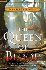 The Queen of Blood Lib/E: Book One of the Queens of Renthia