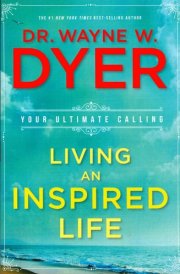 Living an Inspired Life Your Ultimate Calling