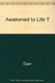 The Awakened Life