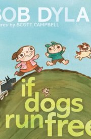 If Dogs Run Free