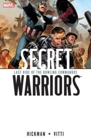 Secret Warriors Vol. 4 Last Ride Of The Howling Commandos